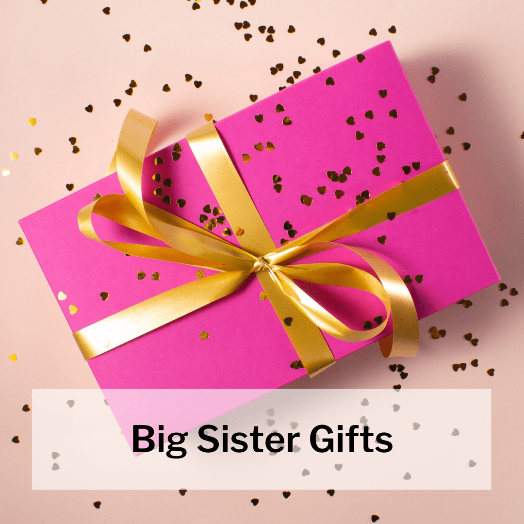 Best Big Sister Gifts For Siblings Coming In 2023
