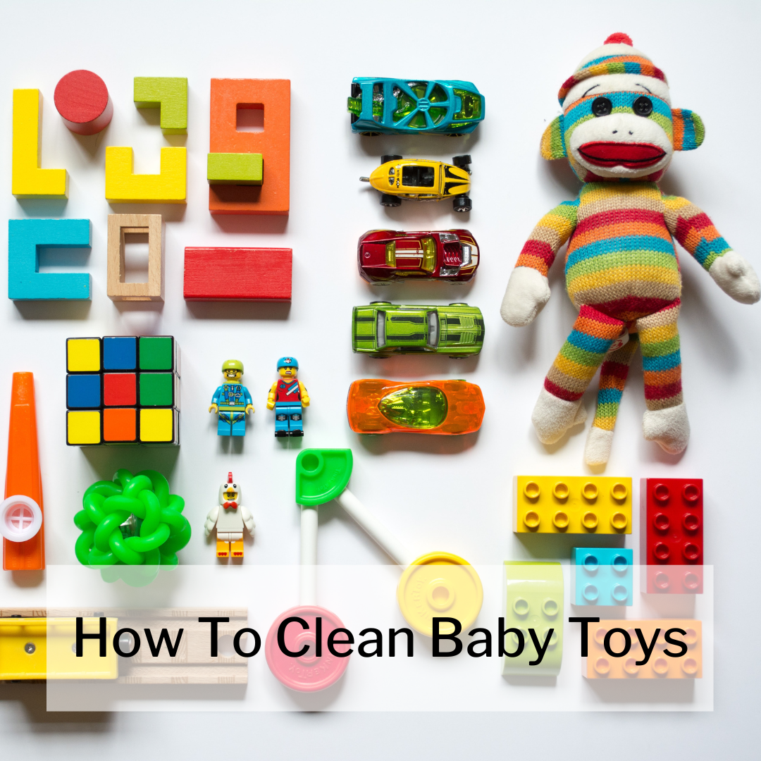 Figure Out How To Clean Baby Toys In 2024 For Germ Free Toys